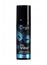 Гель для массажа ORGIE Sexy Vibe Liquid Vibrator с эффектом вибрации - 15 мл. - ORGIE - купить с доставкой в Барнауле