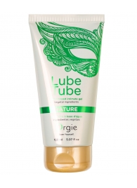 Интимный гель на водной основе Lube Tube Nature - 150 мл. - ORGIE - купить с доставкой в Барнауле